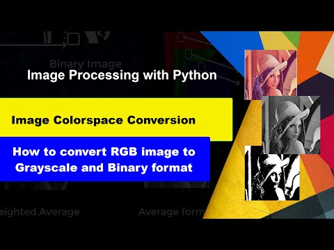 How to convert RGB image to Grayscale and Binary format.