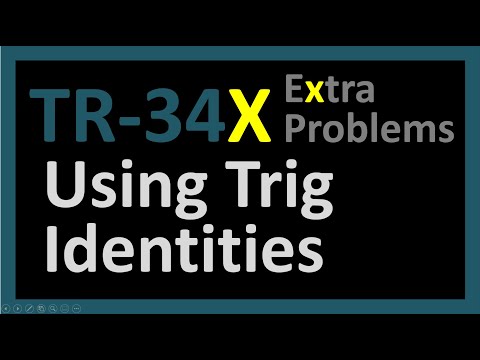 TR-34X: Using Trig Identities (Trigonometry series by Dennis F. Davis)