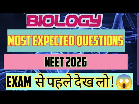 #neet2026#biology #most important questions #ncert #cuet ug #bsc sem