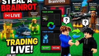 🔥 STEAL A BRAINROT TRADING LIVE!