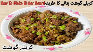 🔴Karely Gosht Recipe ‼️😋🔔✅‼️How To Make karela gosht recipe ‼️ By Kitchen with saba 👩‍🍳