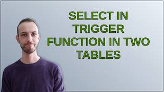 Dba: SELECT in trigger function in two tables