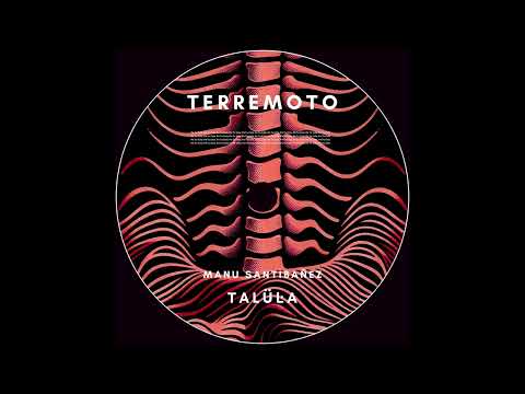 Terremoto - Talula Music & Manu Santibañez
