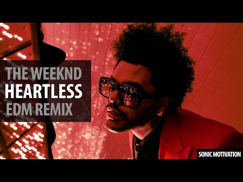 The Weeknd - Heartless (EDM Remix)