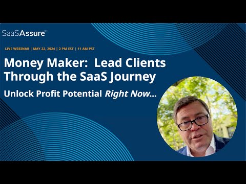 (Upcoming Webinar) Money Maker: Lead Clients Through the SaaS Journey