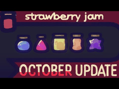 Strawberry Jam | October Update