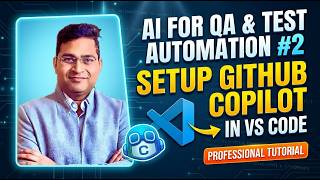 AI for QA & Test Automation #2 |  Setup GitHub Copilot in VS Code