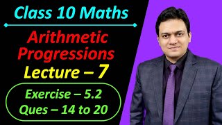 Lecture 7 Chapter 5 Arithmetic Progressions Class 10th Maths