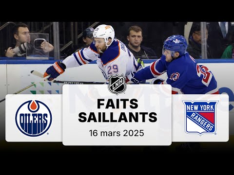 Oilers vs Rangers 16/03 | Faits saillants