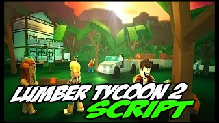 NEW | Lumber Tycoon 2 Script [BEST] Very OP ✔️