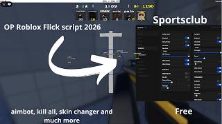 Insane Roblox "FLICK" script 2026, aimbot, silent aim, kill all, esp and much more (Sportsclub)