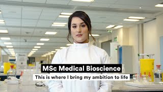 MSc Medical Bioscience | This is where I bring my ambition to life