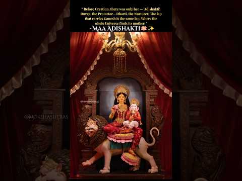Adi Shakti Maa Durga — Mother of the Universe & Eternal Power of Creation