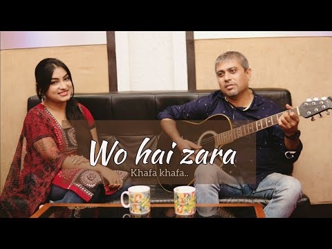 Wo hai zara khafa khafa |cover|Lubna Shamrock ft.Bukan Deb | Unplugged cover