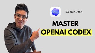 Master OpenAI Codex in 26 minutes