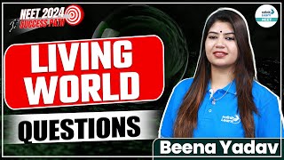 Living World - Questions | Botany | LIVE | Beena Yadav | Infinity Learn NEET