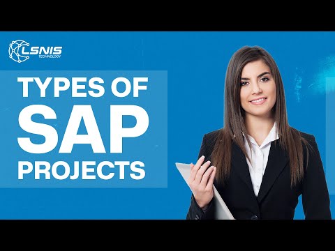 🎥 Types of SAP Projects Explained! | LSNIS Technology