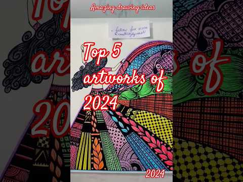 Top 5 Artworks of 2024 ❤️#youtubeshorts#shortsfeed#ytshorts#ytshortsindia#easydrawingideas#drawing