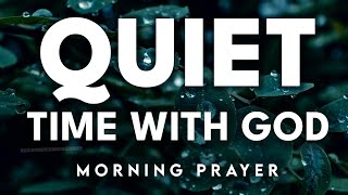 Always Make Time To Seek God First Each Day | A Blessed Morning Prayer