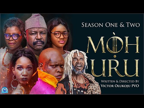 MOHURU || SEASON ONE & SEASON TWO || FULL MOVIE