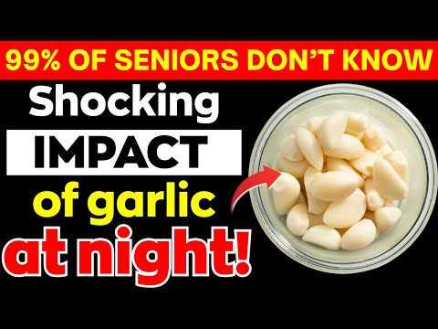 Garlic at Night Benefits ( 99% People Not Know THESE 9 Health Benefits of Garlic at Night!)