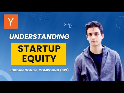 YC Startup Talks: Understanding Equity with Jordan Gonen, CEO & Co-founder of Compound