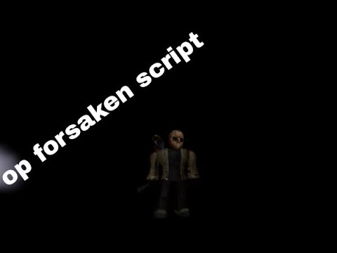 Op Forsaken Script