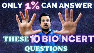 Can You Answer These 10 BIO NCERT QUESTIONS ? By - State Topper (680/720 NEET 2021)