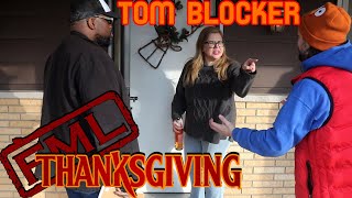 FML Tales From FMyLife THANKSGIVING SPECIAL #8:  Tom Blocker