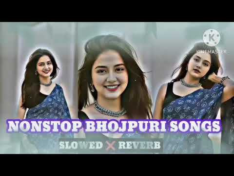 🎵 NONSTOP BHOJPURI SONG - Slowed & Reverb | Romantic Hits 2025 💜🔥🔥🔥🔥