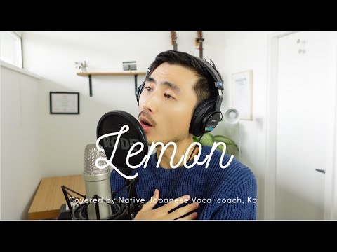 [Voice Teacher Cover] Lemon | Kenshi Yonezu