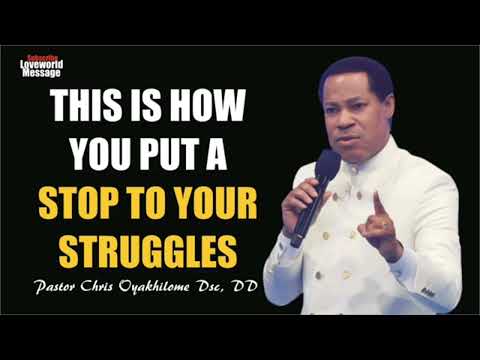 How to put a stop to your struggles||Must watch video|| By Pastor Chris Oyakhilome|