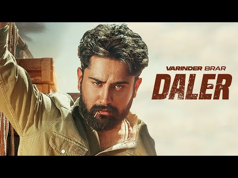 Daler (Lyrical) | Je Jatt Vigarh Gya | Varinder Brar | Jai Randhhawa | New Punjabi Songs 2025