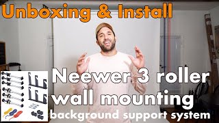 UNBOXING & INSTALL: NEEWER Photography 3 Roller Wall Mounting Manual Background Support System!