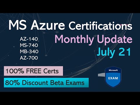 MS Azure Certifications Update July 2021
