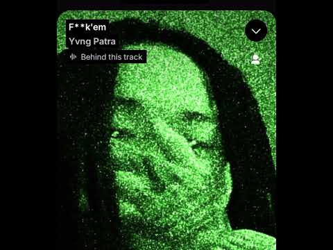 Yvng Patra - F＊＊k'em