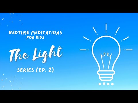 Bedtime & Sleep Meditation for Kids | The Light Series (Ep. 2) | Bedtime Prayer & Affirmations