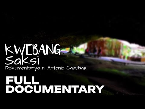 Kwebang Saksi | Dokumentaryo ni Antonio Cabubas
