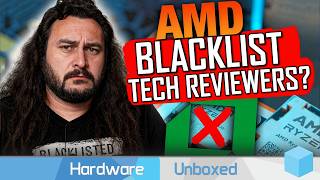 Did AMD Just Blacklist Reviewers?