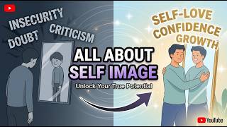 All about Self Image