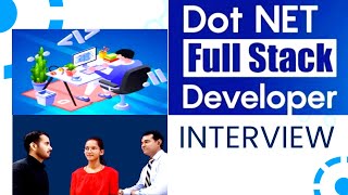 Full stack dot net developer interview l NET Full Stack Developer l .NET Interview Questions