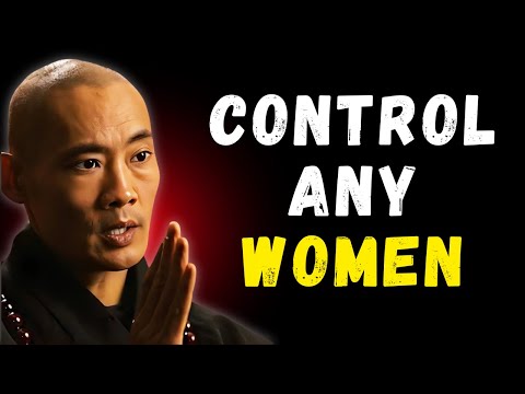 How To Gain Power Over Any Woman |- Shi heng yi wisdom