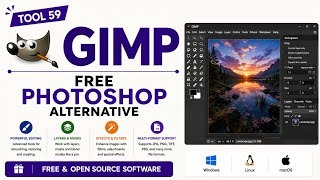 Tool 59 | GIMP: Free Photoshop Alternative | Free & Open Source Software | Uplatz