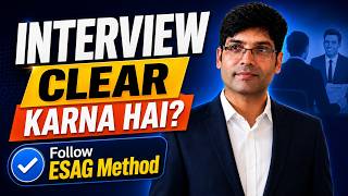 How to Crack Interview in 2026 | Top Interview Tips | ESAG Method