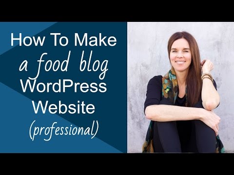 How To Make A WordPress Website & Food Blog (Genesis Lifestyle Pro)