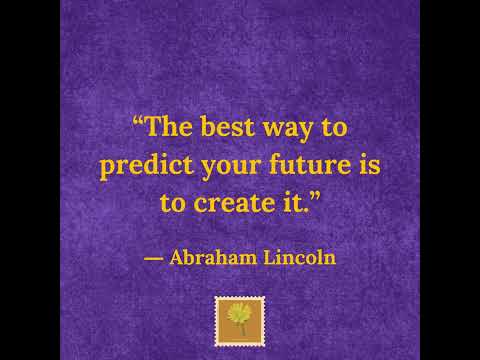 #positivecues Best Way to Predict YOUR Future #motivation #quotes #abrahamlincoln #positivereminders