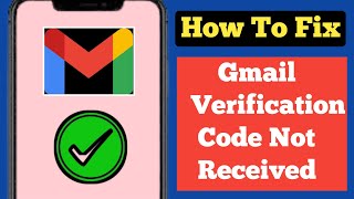 How To Fix Gmail Verification Code Not Received Problem (New)