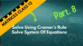 Solve Using Cramer's Rule | Solve System Of Equations #cramersrule #cramerrule