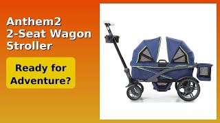 REVIEW (2026): Anthem2 2-Seat Wagon Stroller. Features.
