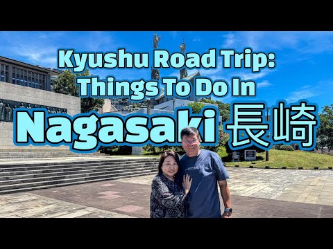 Kyushu Road Trip: Discovering Nagasaki’s Past & Present; Hidden Christians, Atomic Bomb Museum